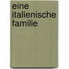 Eine italienische Familie door Franca Magnani