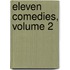 Eleven Comedies, Volume 2