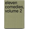 Eleven Comedies, Volume 2 by Bc-Bc Aristophanes