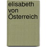 Elisabeth von Österreich door Exner Lisbeth