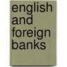 English And Foreign Banks door J.B. Attfield