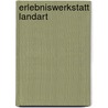 Erlebniswerkstatt Landart door Andreas Güthler