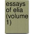 Essays of Elia (Volume 1)