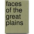 Faces Of The Great Plains