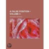 False Position (Volume 3) door Gertrude M. Reynolds