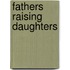 Fathers Raising Daughters