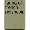 Fauna of French Polynesia door Not Available