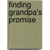 Finding Grandpa's Promise door M. Furrow