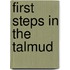 First Steps In The Talmud