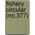 Fishery Circular (No.377)