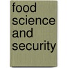 Food Science And Security door Louis Amsel