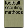 Football Scouting Methods door Steve Belichick