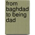 From Baghdad To Being Dad