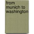 From Munich To Washington