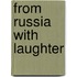 From Russia With Laughter