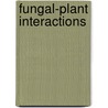 Fungal-Plant Interactions door Susan Isaac
