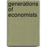 Generations Of Economists door David Collard