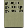 Georgia Gym Dogs Gymnasts door Not Available