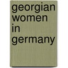 Georgian Women In Germany door Tamta Melashvili