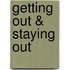 Getting Out & Staying Out