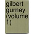 Gilbert Gurney (Volume 1)
