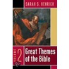 Great Themes Of The Bible by Sarah S. Henrich