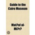 Guide To The Cairo Museum