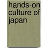 Hands-On Culture of Japan door Kate O'Halloran