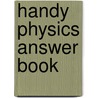 Handy Physics Answer Book door Ph.d. Zitzewitz Paul W.