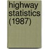 Highway Statistics (1987)