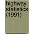 Highway Statistics (1991)
