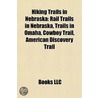 Hiking Trails in Nebraska by Not Available