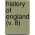 History Of England (V. 8)
