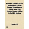 History of Kenyan Cricket by Not Available