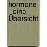 Hormone - eine Übersicht door Matthias Patti