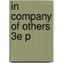 In Company Of Others 3e P