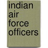 Indian Air Force Officers by Not Available