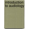 Introduction To Audiology door John Greer Clark