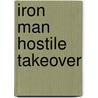 Iron Man Hostile Takeover door Fred Van Lente