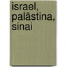 Israel, Palästina, Sinai door Michel Rauch