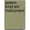 Jedem Kind ein Instrument door Simone Weis