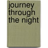 Journey Through the Night door Kurt Nathan Grubler