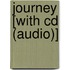 Journey [with Cd (audio)]