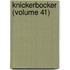 Knickerbocker (Volume 41)