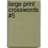 Large Print Crosswords #5 door Thomas Joseph