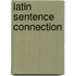 Latin Sentence Connection