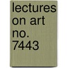 Lectures On Art  No. 7443 door Reginald Stuart Poole