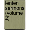 Lenten Sermons (Volume 2) by Paolo Segneri