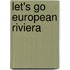 Let's Go European Riviera