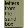 Letters From The Sand Box by Charles Meier